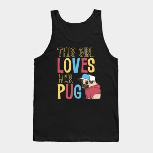 This girl loves her pug Tank Top